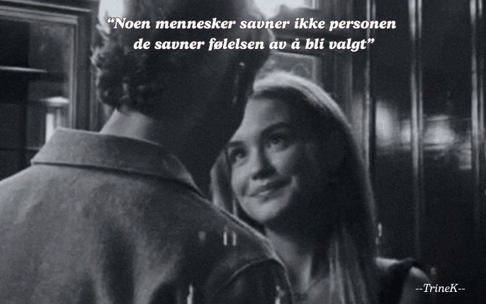 Noen mennesker savner ikke personen — de savner følelsen av å bli valgt