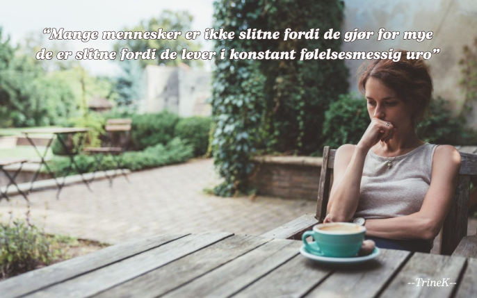 Mange mennesker er ikke slitne fordi de gjør for mye — de er slitne fordi de lever i konstant følelsesmessig uro