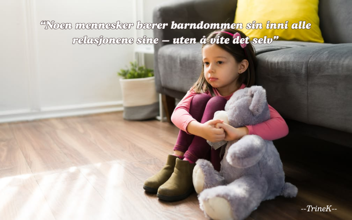 Noen mennesker bærer barndommen sin inni alle relasjonene sine — uten å vite det selv